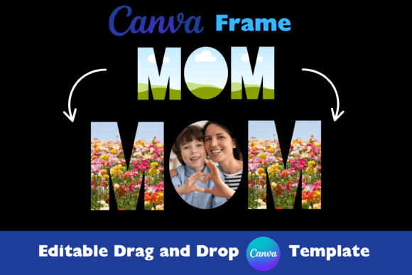 Download Mom Canva Frame Photo Template - Template Collection
